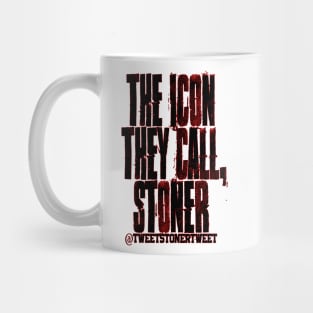 Stoner "The Icon" Shirt Mug